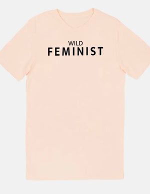 #Wild Feminist Tee